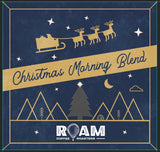 Christmas Morning Blend - PRE - ORDER - Roam Coffee